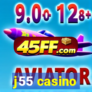 j55 casino
